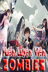 Huấn Luyện Viên Zombie (Bản Free)