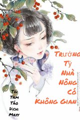 Trưởng Tỷ Nhà Nông Có Không Gian