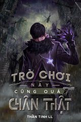 Trò Chơi Này Cũng Quá Chân Thật (Bản Dịch)