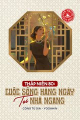 Thập Niên 80: Cuộc Sống Hàng Ngày Tại Nhà Ngang (Dịch)