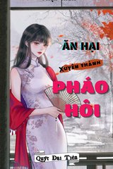 Thập Niên: Ăn Hại Xuyên Thành Pháo Hôi (Dịch)