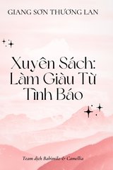 Xuyên Sách: Làm Giàu Từ Tình Báo (Bản Dịch)