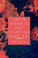 Xuyên thành dì của thiên tài pháo hôi