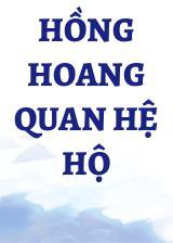 Hồng Hoang Quan Hệ Hộ