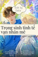 Trọng Sinh Tinh Tế Vạn Nhân Mê