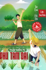 Thập Niên 70: Phú Tam Đại (Dịch)