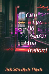 Câu Lạc Bộ Người Mua Trafford