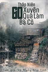 Thập Niên 70: Xuyên Qua Làm Bà Cô (Bản Dịch)