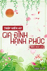 Thập Niên 60: Gia Đình Hạnh Phúc (Bản Dịch)