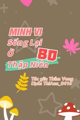 Minh Vi Sống Lại Ở Thập Niên 80 (Dịch)