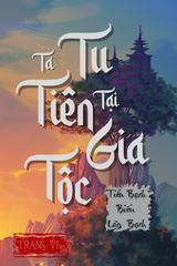 Ta Tu Tiên Tại Gia Tộc (Dịch)