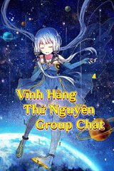 Vĩnh Hằng Thứ Nguyên Group Chat