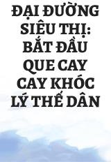 Đại Đường Siêu Thị: Bắt Đầu Que Cay Cay Khóc Lý Thế Dân