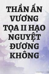 Thần Ấn Vương Tọa II Hạo Nguyệt Đương Không