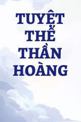 Tuyệt Thế Thần Hoàng