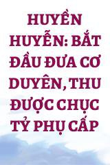 Huyền Huyễn: Bắt Đầu Đưa Cơ Duyên, Thu Được Chục Tỷ Phụ Cấp