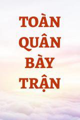 Toàn Quân Bày Trận