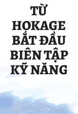 Từ Hokage Bắt Đầu Biên Tập Kỹ Năng