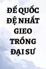 Đế Quốc Đệ Nhất Gieo Trồng Đại Sư