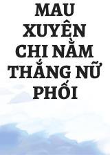 Mau Xuyên Chi Nằm Thắng Nữ Phối