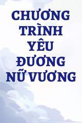 Chương Trình Yêu Đương Nữ Vương