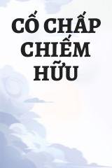 Cố Chấp Chiếm Hữu