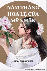 Năm Tháng Hoa Lệ Của Mỹ Nhân (Bản Dịch)