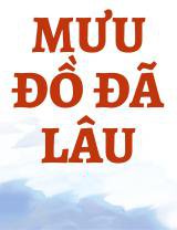 Mưu Đồ Đã Lâu