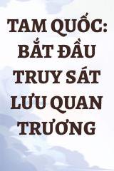 Tam Quốc: Bắt Đầu Truy Sát Lưu Quan Trương