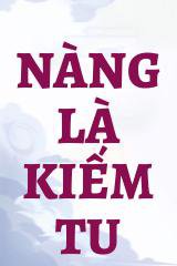 Nàng Là Kiếm Tu