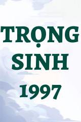 Trọng Sinh 1997