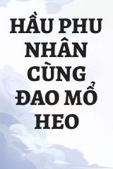 Hầu Phu Nhân Cùng Đao Mổ Heo