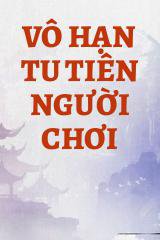 Vô Hạn Tu Tiên Người Chơi