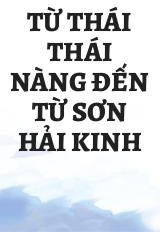 Từ Thái Thái Nàng Đến Từ Sơn Hải Kinh