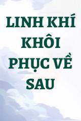 Linh Khí Khôi Phục Về Sau