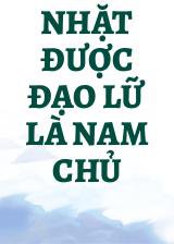 Nhặt Được Đạo Lữ Là Nam Chủ