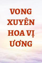 Vong Xuyên Hoa Vị Ương