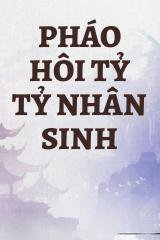 Pháo Hôi Tỷ Tỷ Nhân Sinh