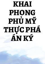 Khai Phong Phủ Mỹ Thực Phá Án Ký