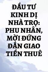 Đầu Tư Kinh Dị Nhà Trọ: Phu Nhân, Mời Đứng Đắn Giao Tiền Thuê