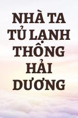 Nhà Ta Tủ Lạnh Thông Hải Dương