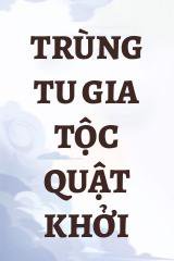 Trùng Tu Gia Tộc Quật Khởi