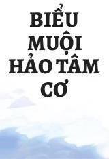 Biểu Muội Hảo Tâm Cơ