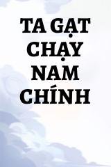 Ta Gạt Chạy Nam Chính