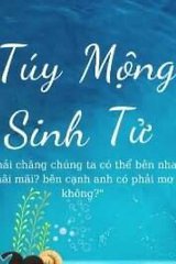 Túy Mộng Sinh Tử