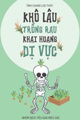 Khô Lâu Trồng Rau Khai Hoang Dị Vực