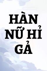 Hàn Nữ Hỉ Gả