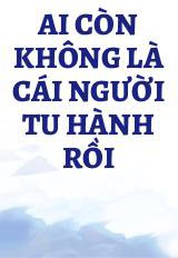 Ai Còn Không Là Cái Người Tu Hành Rồi