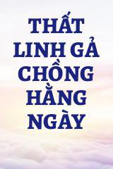 Thất Linh Gả Chồng Hằng Ngày