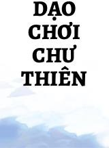 Dạo Chơi Chư Thiên